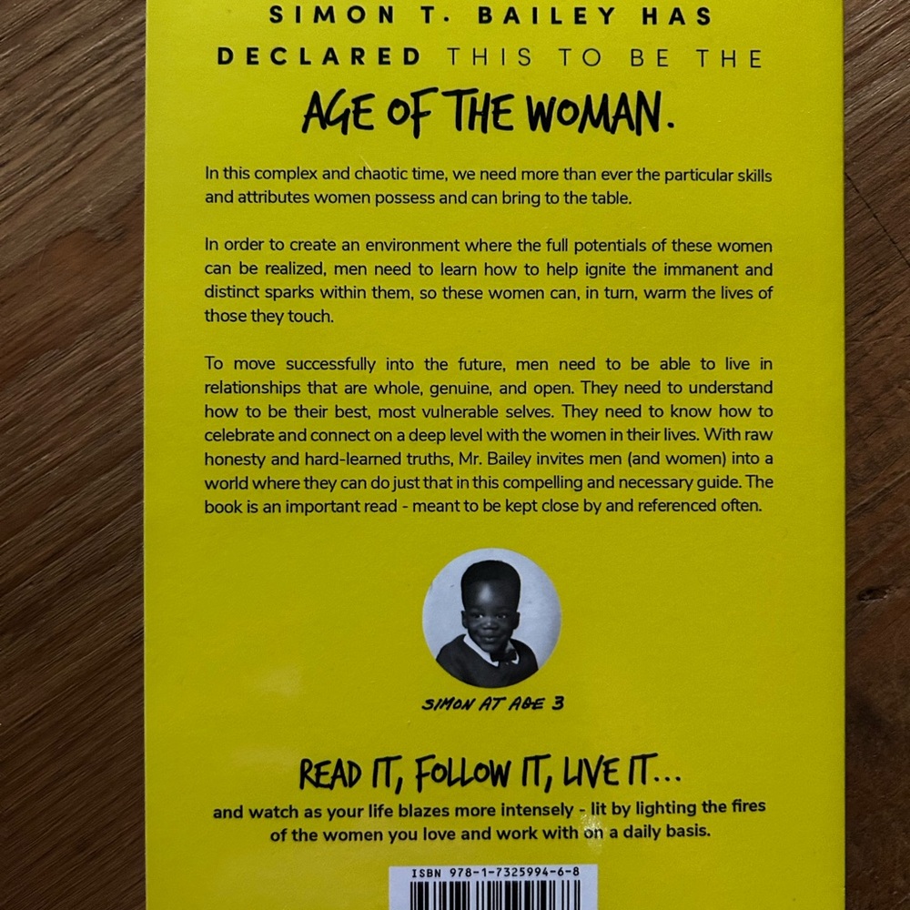 Ignite the Power of Women in Your Life - a Guide for Men
Simon T Bailey